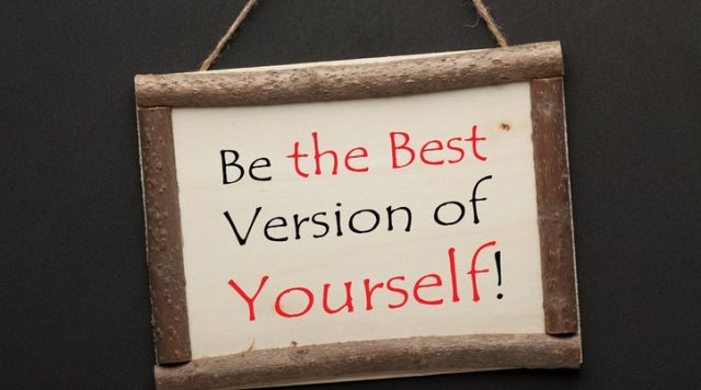 A sign that says "be the best version of yourself"
