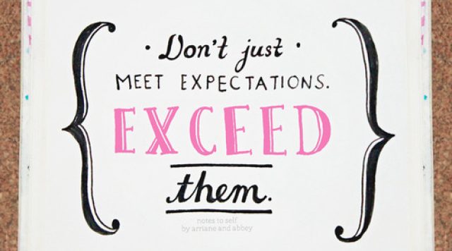 exceed expectations