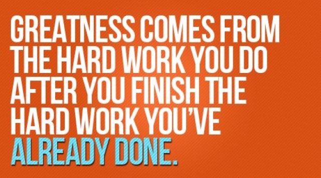greatness hard work