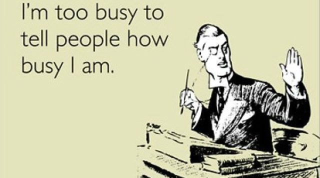 too busy